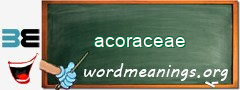 WordMeaning blackboard for acoraceae